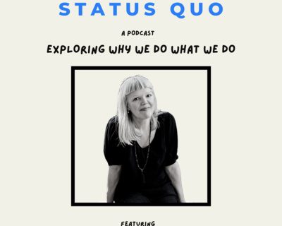 Cost of the Status Quo | A Podcast | Exploring whey we do what we do | Featuring Madeleine Shaw